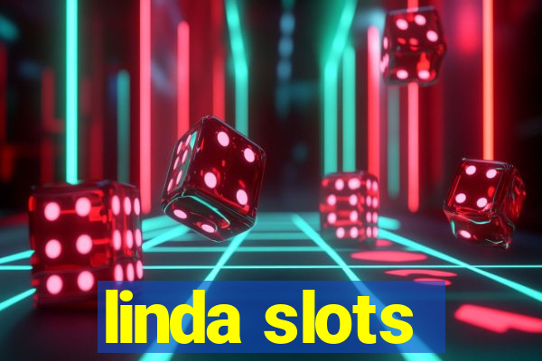 linda slots