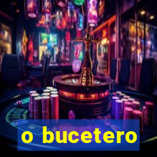 o bucetero