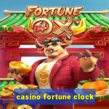 casino fortune clock