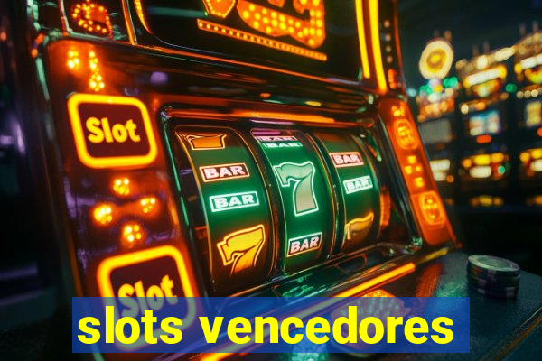 slots vencedores