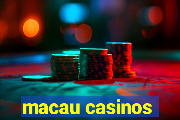 macau casinos