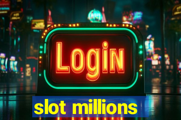 slot millions