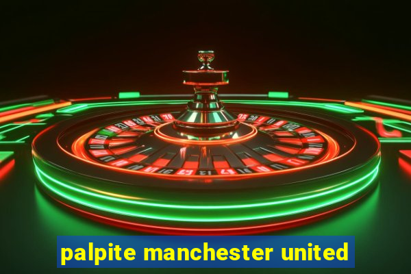 palpite manchester united