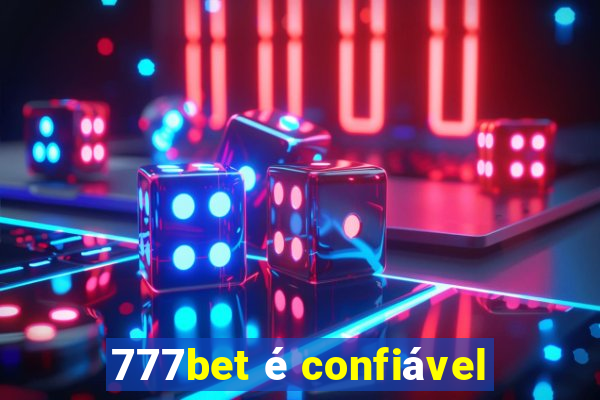 777bet é confiável