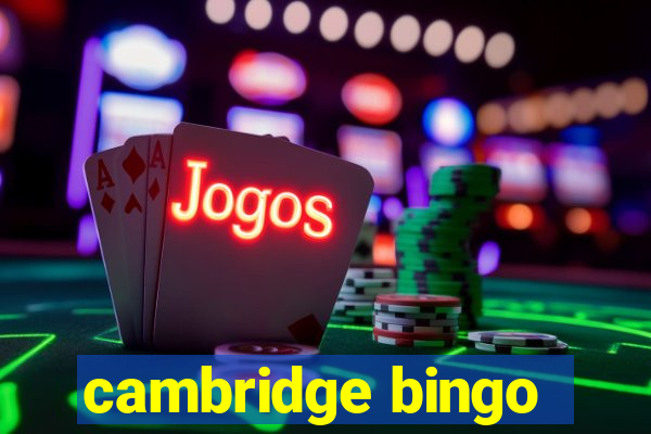 cambridge bingo