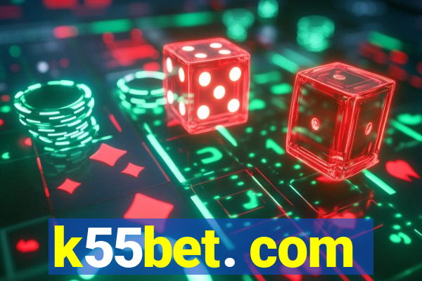 k55bet. com