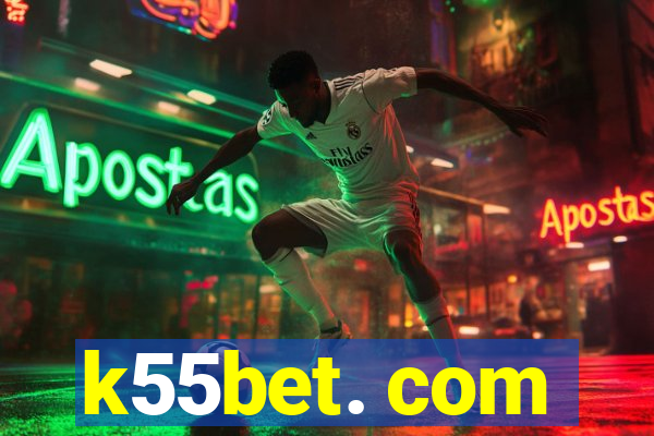 k55bet. com