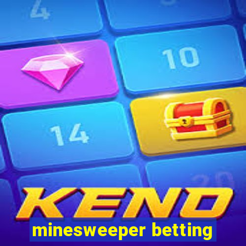 minesweeper betting