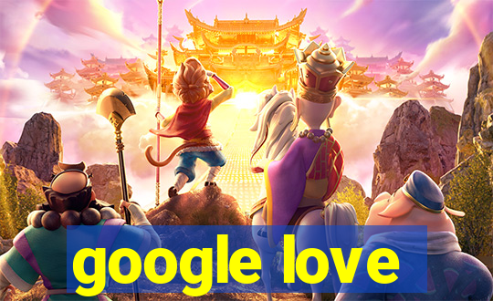 google love