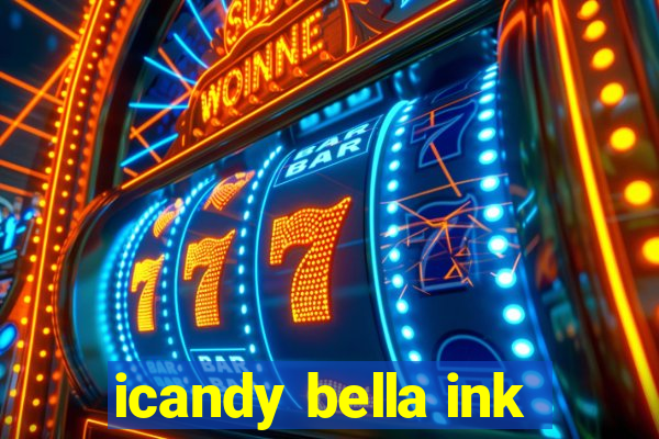 icandy bella ink