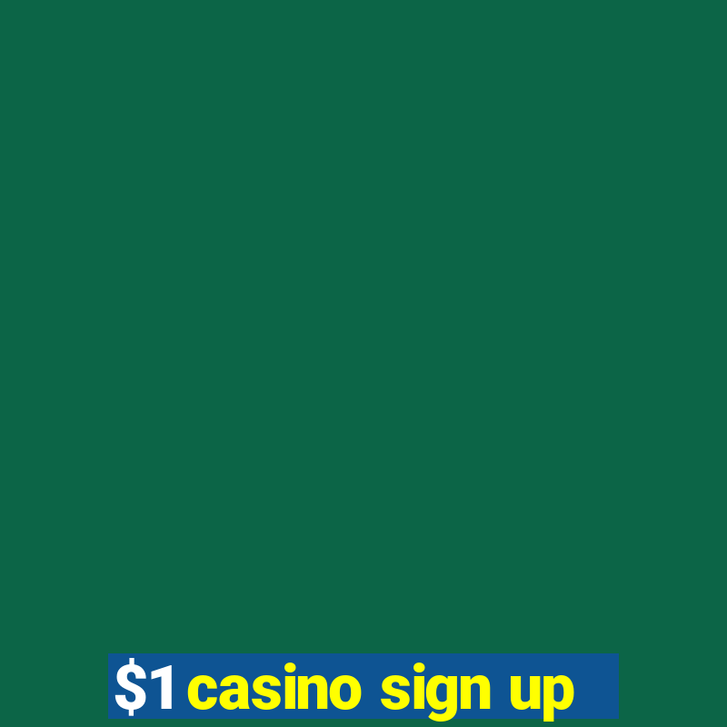 $1 casino sign up