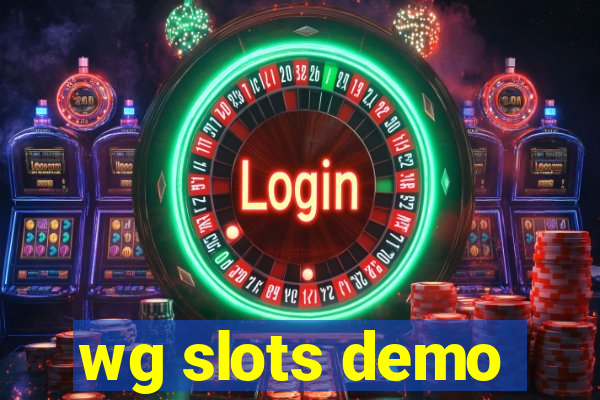 wg slots demo