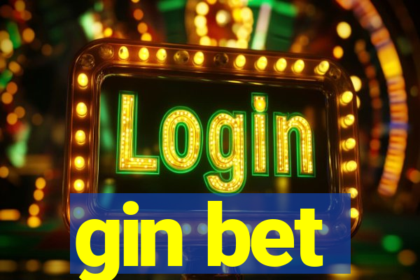 gin bet