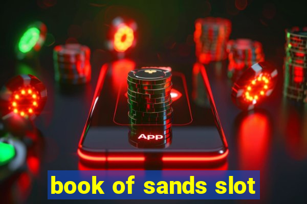 book of sands slot