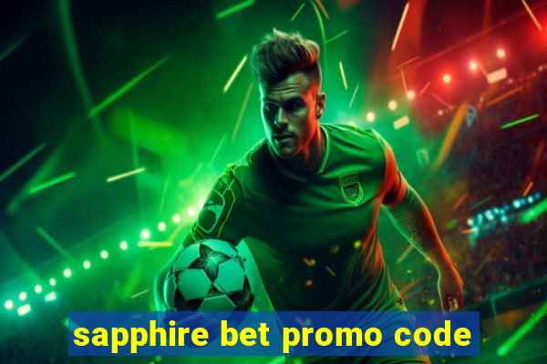 sapphire bet promo code