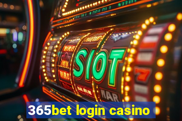 365bet login casino