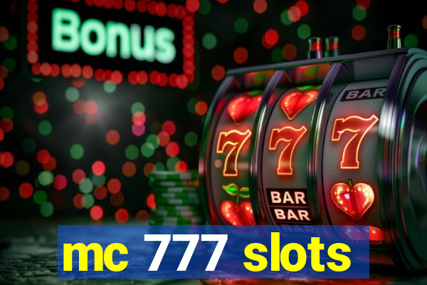 mc 777 slots