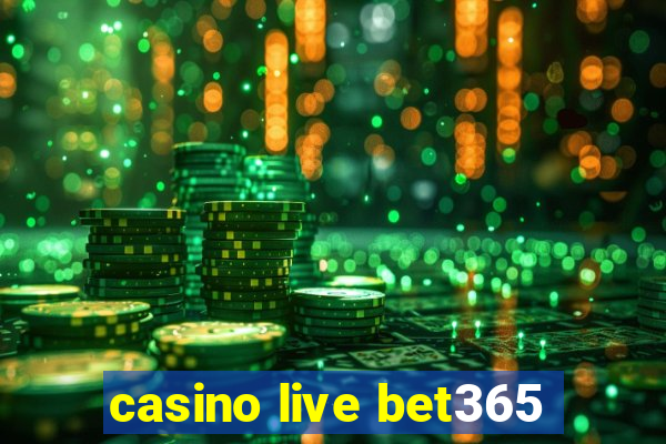 casino live bet365