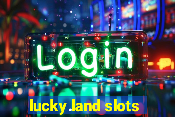 lucky.land slots