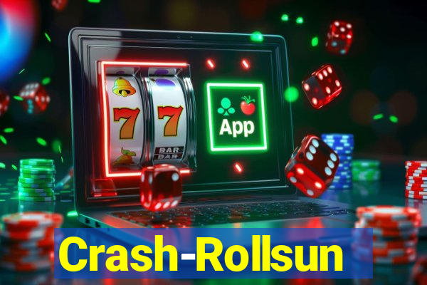 Crash-Rollsun