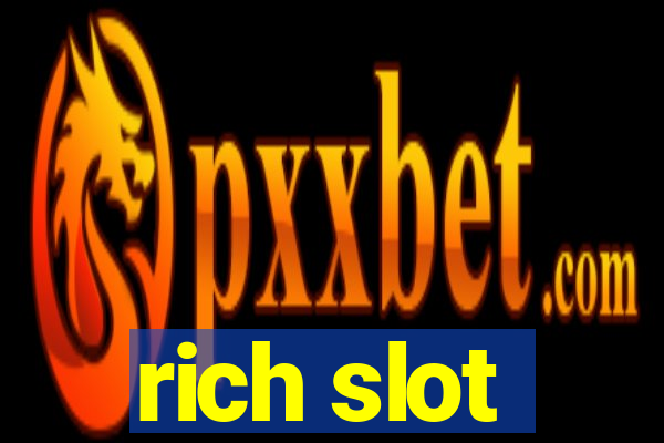 rich slot