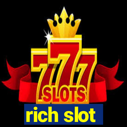 rich slot