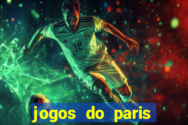 jogos do paris saint-germain ao vivo