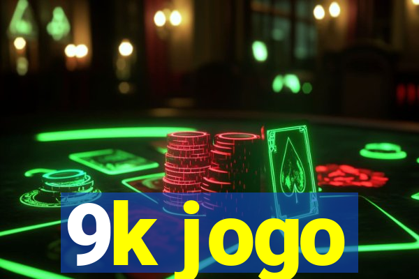 9k jogo