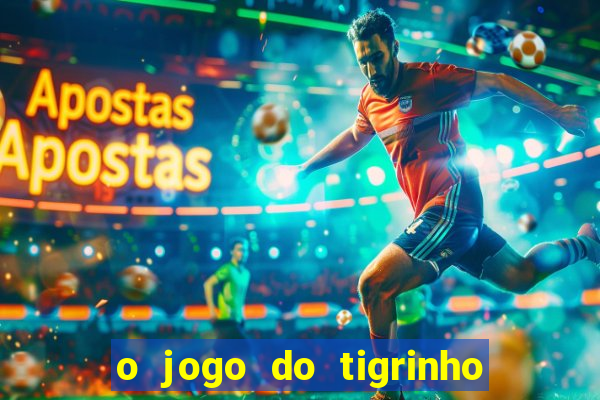 o jogo do tigrinho paga mesmo