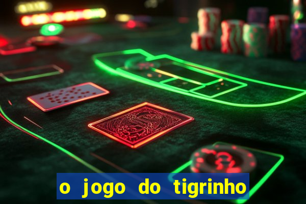 o jogo do tigrinho paga mesmo