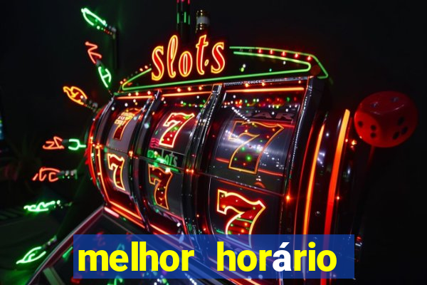 melhor horário para jogar fortune