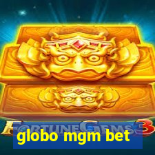 globo mgm bet