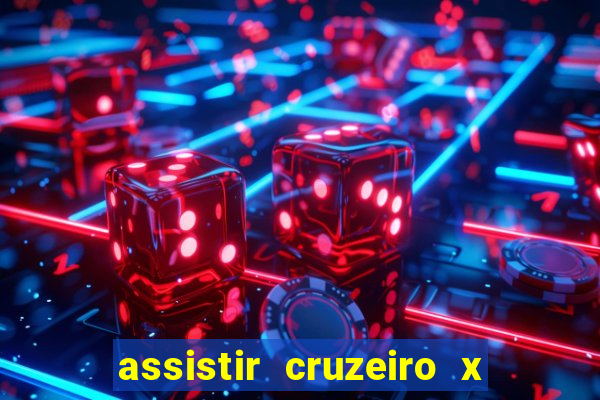 assistir cruzeiro x flamengo multicanais