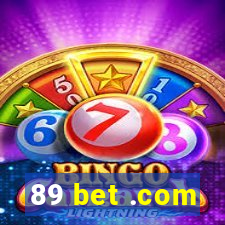 89 bet .com