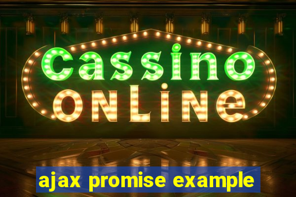 ajax promise example