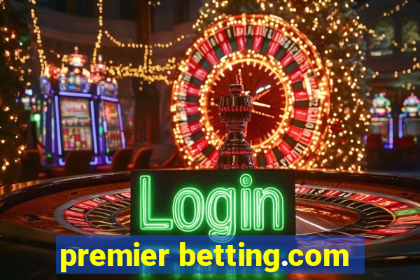 premier betting.com