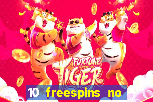 10 freespins no deposit casino 2021