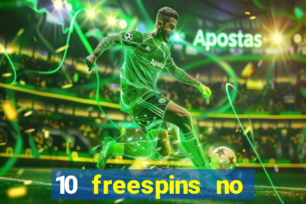 10 freespins no deposit casino 2021