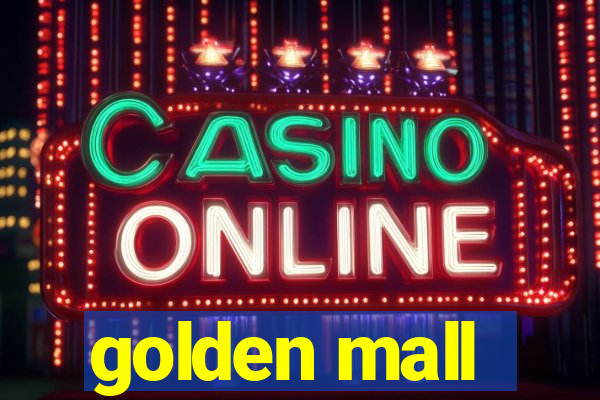 golden mall