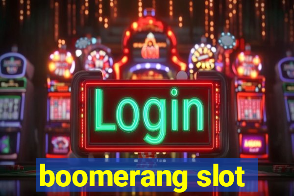 boomerang slot