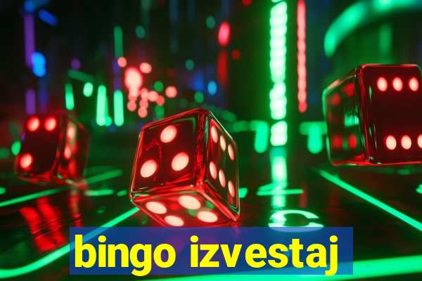 bingo izvestaj