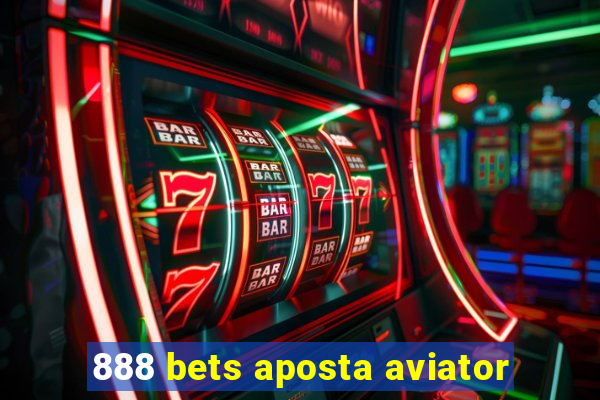 888 bets aposta aviator