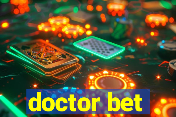 doctor bet