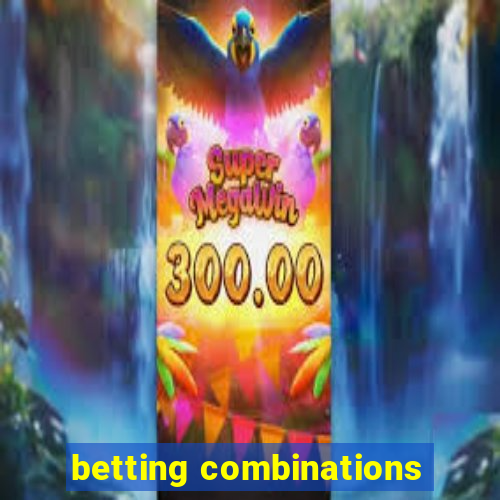 betting combinations