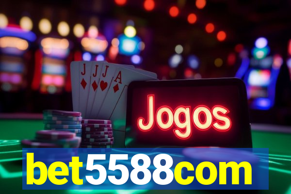 bet5588com