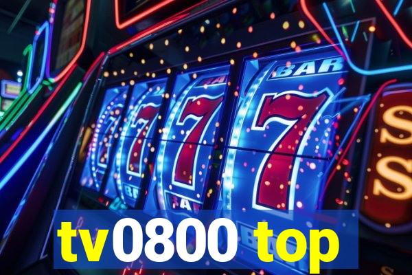 tv0800 top