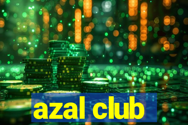 azal club