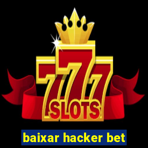 baixar hacker bet