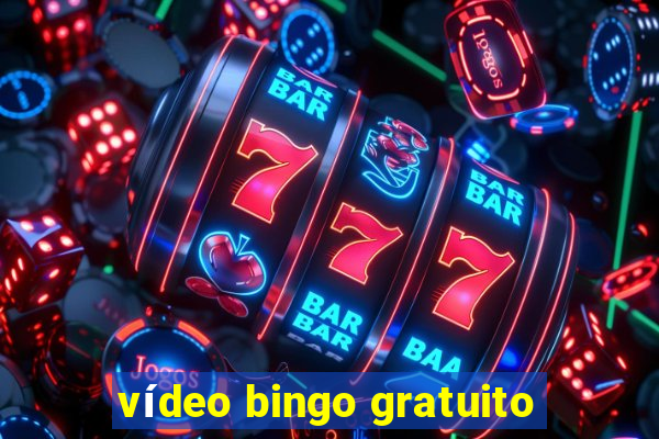 vídeo bingo gratuito