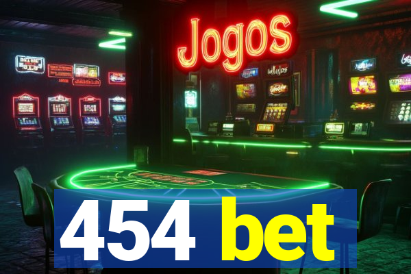 454 bet